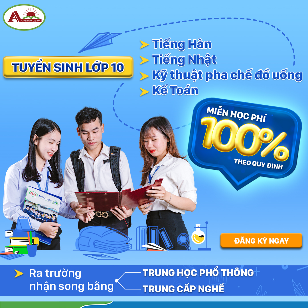 TUYỂN SINH LỚP 10 - MIỄN 100% HỌC PHÍ HỌC NGHỀ